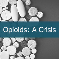 Opioids: A Crisis